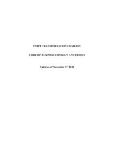 SWIFT TRANSPORTATION COMPANY  CODE OF BUSINESS CONDUCT AND ETHICS Dated as of November 17, 2010