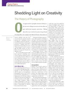 Digital Rights Editor: Michael Lesk, [removed] Shedding Light on Creativity The History of Photography