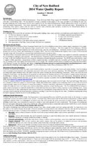 City of New Bedford 2014 Water Quality Report Jonathan F. Mitchell Mayor Introduction: The New Bedford Department of Public Infrastructure – Water Division (Public Water supply I.D. #is committed to providing 