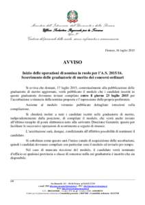 Ministero dell’Istruzione, dell’Università e della Ricerca Ufficio Scolastico Regionale per la Toscana Ufficio IV Gestione del personale della scuola, servizi informatici e comunicazione Firenze, 16 luglio 2015