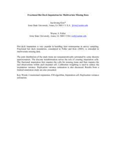 Fractional Hot Deck Imputation for Multivariate Missing Data Jae-kwang Kim* Iowa State University, Ames, IAU.S.A.  Wayne A. Fuller Iowa State University, Ames, IAUSA 