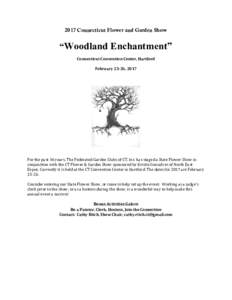 2017 Connecticut Flower and Garden Show  “Woodland Enchantment” Connecticut	Convention	Center,	Hartford