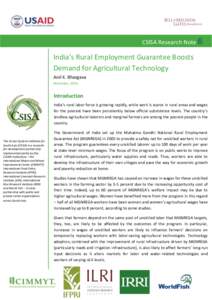 CSISA Research Note 6  India’s Rural Employment Guarantee Boosts Demand for Agricultural Technology Anil K. Bhargava November, 2014