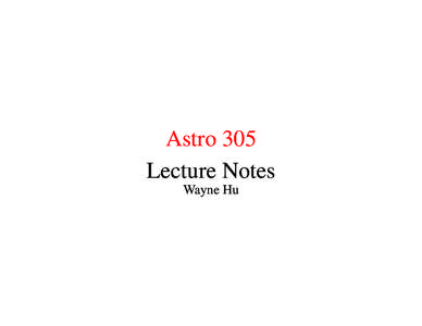 Astro 305 Lecture Notes Wayne Hu Set 1: Radiative Transfer