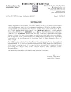 Dr. Subrata Kumar Ray Inspector of Colleges UNIVERSITY OF KALYANI Kalyani, Dist.- Nadia, West Bengal  Office: (