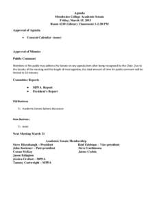 Agenda Mendocino College Academic Senate Friday, March 15, 2013 Room[removed]Library Classroom) 1-2:30 PM Approval of Agenda 