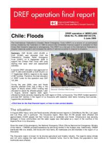 Chile: Floods  DREF operation n° MDRCL005 Glide No. FL[removed]CHL 3 June 2009