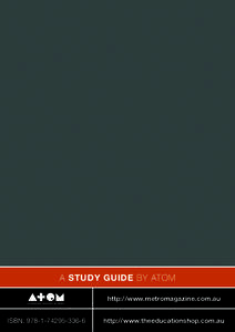 A STUDY GUIDE BY ATOM http://www.metromagazine.com.au ISBN: [removed] http://www.theeducationshop.com.au