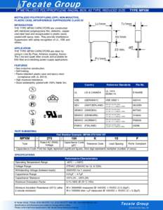 Tecate Group  Film Capacitors METALLIZED POLYPROPYLENE RADIAL BOX, X2 TYPE, REDUCED SIZE TYPE MPXM METTALIZED POLYPROPYLENE (OPP), NON-INDUCTIVE, PLASTIC CASE, INTERFERENCE SUPPRESSORS CLASS X2