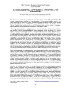 NEW VOICES IN CLASSICAL RECEPTION STUDIES IssueCLASSICAL ELEMENTS and MYTHOLOGICAL ARCHETYPES in THE HUNGER GAMES © Sophie Mills, University of North Carolina, Asheville.