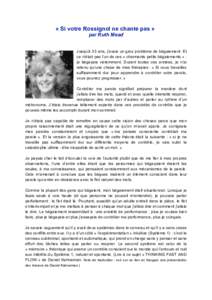 « Si votre Rossignol ne chante pas » par Ruth Mead Jusqu’à 33 ans, j’avais un gros problème de bégaiement. Et ce n’était pas l’un de ces « charmants petits bégaiements » : je bégayais violemment. Durant