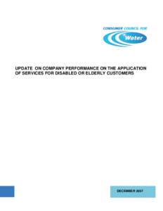 UPDATE ON COMPANY PERFORMANCE ON THE APPLICATION OF SERVICES FOR DISABLED OR ELDERLY CUSTOMERS DECEMBER 2007  EXECUTIVE SUMMARY