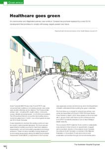 Cover article  Healthcare goes green An overcrowded and dilapidated primary care centre in Tyneside has just been replaced by a new £6.7m development that promises to comply with energy targets present and future.