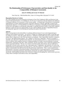 Abstract #6  The Relationship of Performance Characteristics and Data Quality to the Comparability of Biological Assessments James B. Stribling and Jerome M. Diamond Tetra Tech, Inc., 10045 Red Run Blvd., Suite 110, Owin