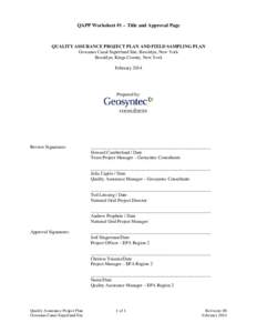 QAPP Worksheet #1 – Title and Approval Page  QUALITY ASSURANCE PROJECT PLAN AND FIELD SAMPLING PLAN Gowanus Canal Superfund Site, Brooklyn, New York Brooklyn, Kings County, New York February 2014