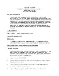 COUNCIL AGENDA NORTH PLATTE CITY COUNCIL MEETING July 1, 2014; 7:30 P.M. COUNCIL CHAMBERS MEETING PROCEDURE THE PUBLIC MAY ADDRESS SPECIFIC AGENDA ITEMS AT THE