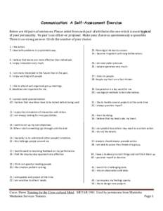 Communication: A Self-Assessment Exercise Below are 40 pairs of sentences. Please select from each pair of attributes the one which is most typical of your personality. No pair is an either-or proposal. Make your choice 