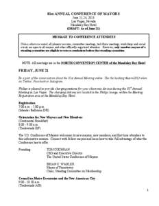 81st ANNUAL CONFERENCE OF MAYORS June 21-24, 2013 Las Vegas, Nevada Mandalay Bay Hotel (DRAFT: As of June 21) MESSAGE TO CONFERENCE ATTENDEES