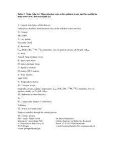 Baltic-C_Meta-Data-Set: Mineralization rates at the sediment water interface and in the deep water (D16, delivery monthGeneral description of the data set: Data set of calculated mineralization rates at the sedi