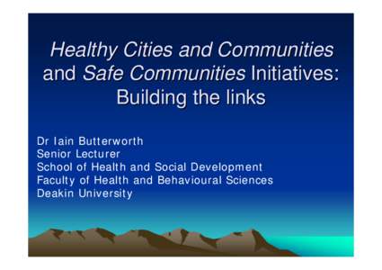 Healthy Cities, Sense of Community and Sense of Place