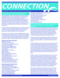 CONNECTION A Newsletter for Miami-Dade County Public Schools Parents MIAMI-DADE COUNTY PUBLIC SCHOOLS RECEIVES RECORD 35 NATIONAL MAGNET SCHOOLS OF MERIT AWARDS Thirty-five Magnet Schools in Miami-Dade County Public Scho