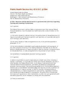 Public Health Service Act, 42 U.S.C. § 238n United States Code Annotated Title 42. The Public Health and Welfare Chapter 6A. Public Health Service Subchapter I. Administration and Miscellaneous Provisions Part B. Miscel