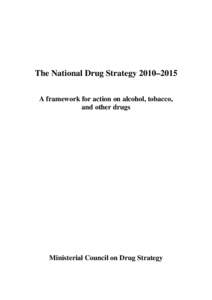 The National Drug Strategy 2010–2015