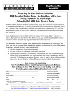 BCA Newsletter August 2014 Please Help Us Select the Best Candidates! 2014 November Election Forum - the Candidates will be there Sunday, September 21, 3:30-5:30pm