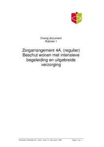 Overig document Rubriek 1 Zorgarrangement 4A. (regulier) Beschut wonen met intensieve begeleiding en uitgebreide