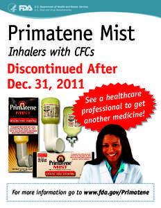 U.S. Department of Health and Human Services U.S. Food and Drug Administration Primatene Mist Inhalers with CFCs