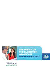 THE OFFICE OF THE CUSTOMER ADVOCATE Annual Report 2012  CUSTOMER PERFORMANCE SCORECARD