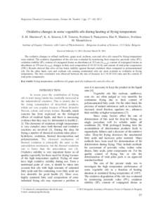 Bulgarian Chemical Communications, Volume 44, Number 1 (pp. 57 – Oxidative changes in some vegetable oils during heating at frying temperature E. M. Marinova*, K. A. Seizova, I. R. Totseva, Svetlana S. Panayo