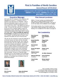 First In Families of North Carolina Annual ReportHelping people with disabilities and their families to believe in their dreams, achieve their goals and give back to others since 1996.