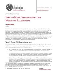 [removed] www.al-shabaka.org al-shabaka commentary  HOW TO MAKE INTERNATIONAL LAW