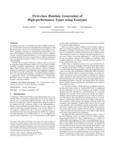 First-class Runtime Generation of High-performance Types using Exotypes Zachary DeVito Daniel Ritchie