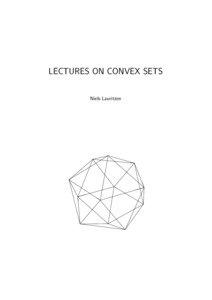 LECTURES ON CONVEX SETS  Niels Lauritzen