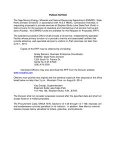 PUBLIC NOTICE The New Mexico Energy, Minerals and Natural Resources Department (EMNRD), State Parks Division (Division), in accordance with[removed]NMAC, Concession Activities, is requesting proposals to provide services 