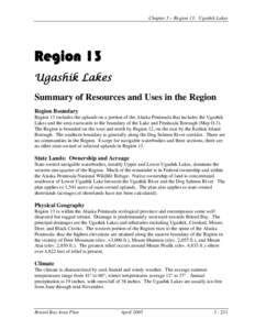 Chapter 3 – Region 13: Ugashik Lakes  Region 13 Ugashik Lakes Summary of Resources and Uses in the Region Region Boundary