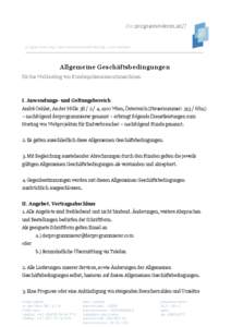 Allgemeine Geschäftsbedingungen für das Webhosting von Kundenpräsenzensuchmaschinen I. Anwendungs- und Geltungsbereich André Oehler, An der Hölle[removed], 1100 Wien, Österreich (Steuernummer: [removed]) – nac