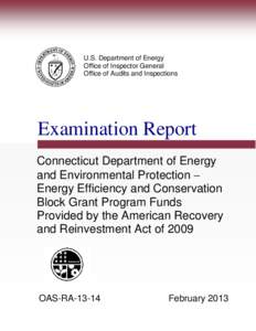 Connecticut Department of Energy and Environmental Protection  Energy Efficiency and Conservation Block Grant Program Funds Provided by the American Recovery and Reinvestment Act of 2009, OAS-RA-13-14
