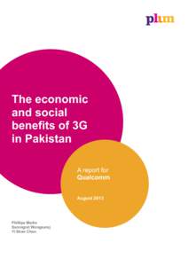 The economic and social benefits of 3G in Pakistan A report for Qualcomm