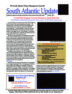 The South Atlantic Fishery Management Council’s  South Atlantic Update Published for fishermen and others interested in marine resource conservation issues  Summer 2012