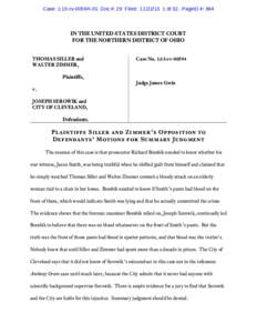 Case: 1:13-cvJG Doc #: 29 Filed: of 32. PageID #: 864  IN THE UNITED STATES DISTRICT COURT FOR THE NORTHERN DISTRICT OF OHIO THOMAS SILLER and WALTER ZIMMER,