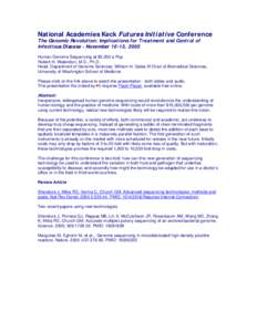 National Academies Keck Futures Initiative Conference The Genomic Revolution: Implications for Treatment and Control of Infectious Disease - November 10-13, 2005 Human Genome Sequencing at $5,000 a Pop Robert H. Watersto