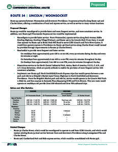 ROUTE 54 | LINCOLN / WOONSOCKET Route 54 operates between Woonsocket and downtown Providence. It operates primarily along Route 146 and Charles Street, offering a combination of local and express service, as well as serv