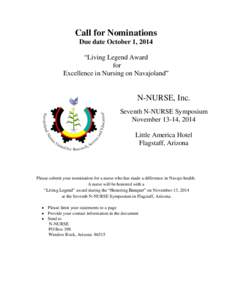 Call for Nominations Due date October 1, 2014 “Living Legend Award for Excellence in Nursing on Navajoland”