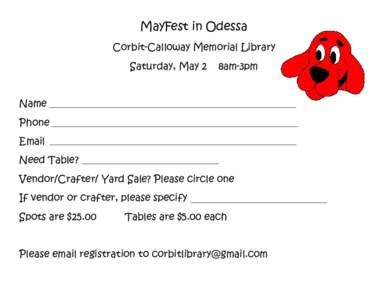 MayFest in Odessa Corbit-Calloway Memorial Library Saturday, May 2 8am-3pm