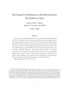 The Control of Politicians in Divided Societies: The Politics of Fear Gerard Padró i Miquel Stanford University and NBER October 2006