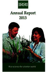 Annual Report 2013 Rice science for a better world  Director General’s message
