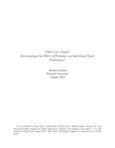 What’s in a Name? Investigating the Effect of Prejudice on Individual Trade Preferences1 Shahrzad Sabet Harvard University August 2013